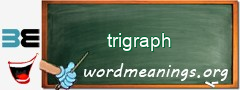 WordMeaning blackboard for trigraph